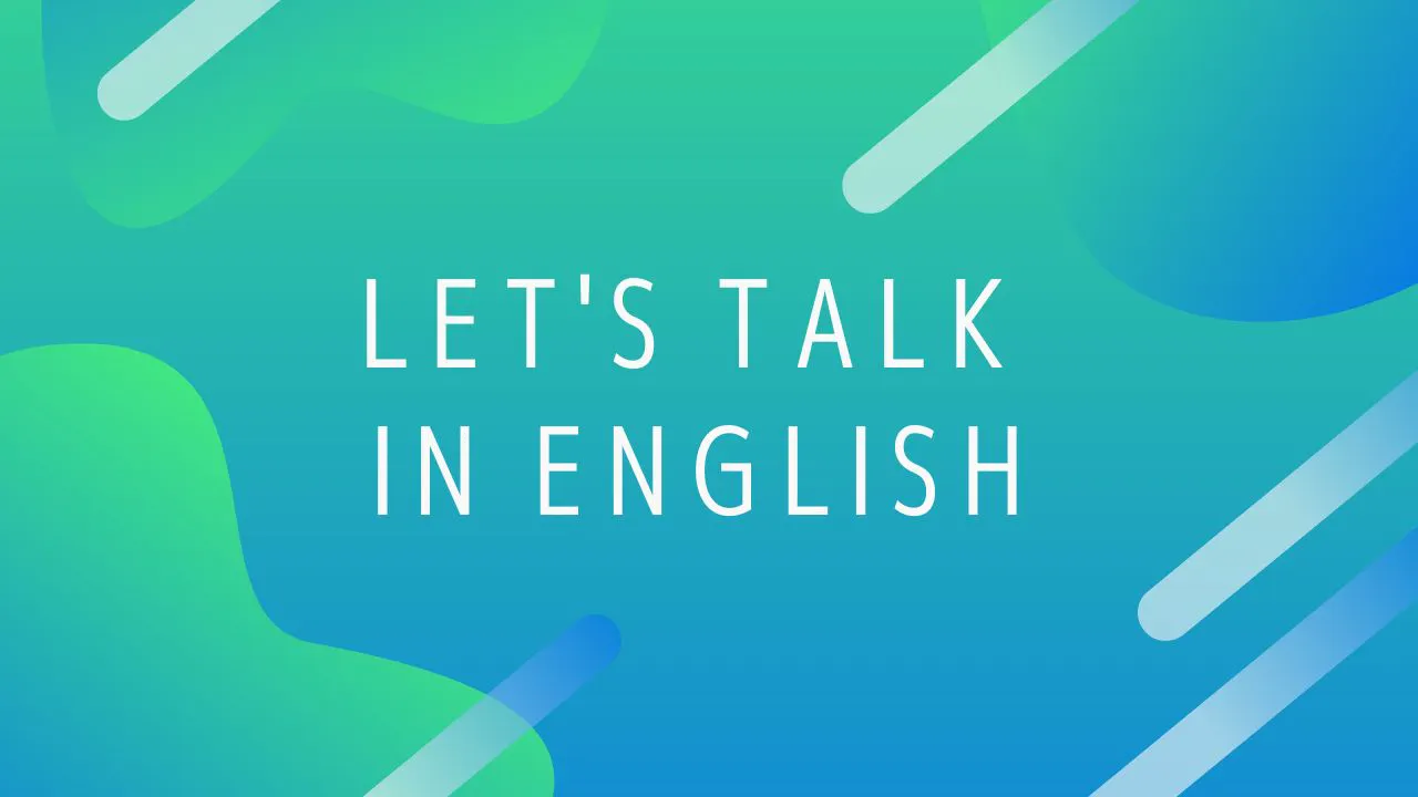 Now We Will Talk In English Meaning In Hindi Now We Will Talk In English Meaning In Hindi